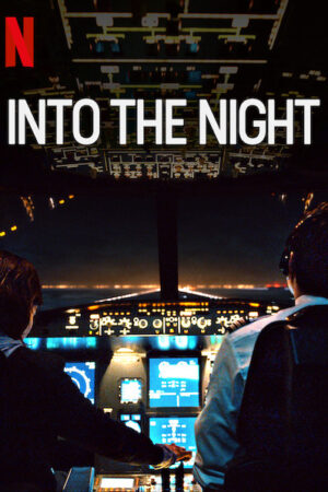 Phim Vào Đêm Đen ( 2) HD Vietsub Into the Night (Season 2)