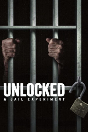Phim Mở khóa Thí nghiệm nhà giam HD Vietsub Unlocked A Jail Experiment