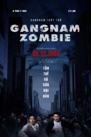 Phim Gangnam Thất Thủ - Gangnam Zombie HD Vietsub