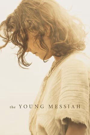 Phim Thời Niên Thiếu Của Đấng Thiên Sai Vietsub The Young Messiah