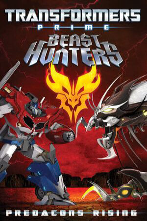 Phim Người Máy Biến Hình Predacons Nổi Dậy Vietsub Transformers Prime Beast Hunters Predacons Rising