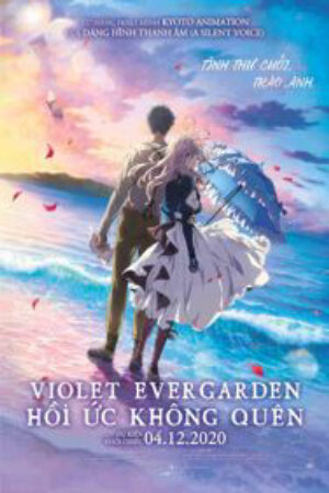 Phim Violet Evergarden Movie - Violet Evergarden the Movie Violet Evergarden Hồi ức không quên Gekijouban Violet Evergarden Vietsub