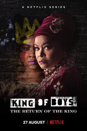 Phim Mặt trái của quyền lực Nhà vua tái xuất - King of Boys The Return of the King HD Vietsub
