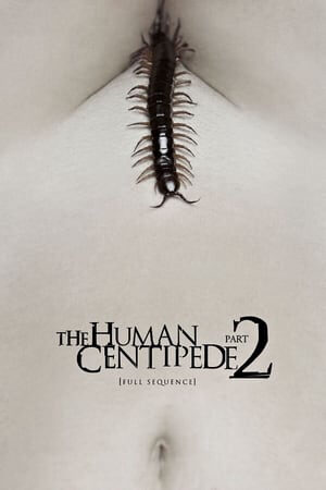 Phim Con Rết Người 2 - The Human Centipede 2 (Full Sequence) Vietsub