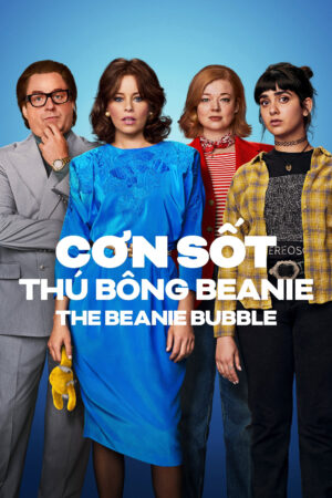 Phim Cơn Sốt Thú Bông Beanie - The Beanie Bubble HD Vietsub