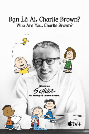 Poster of Bạn Là Ai Charlie Brown